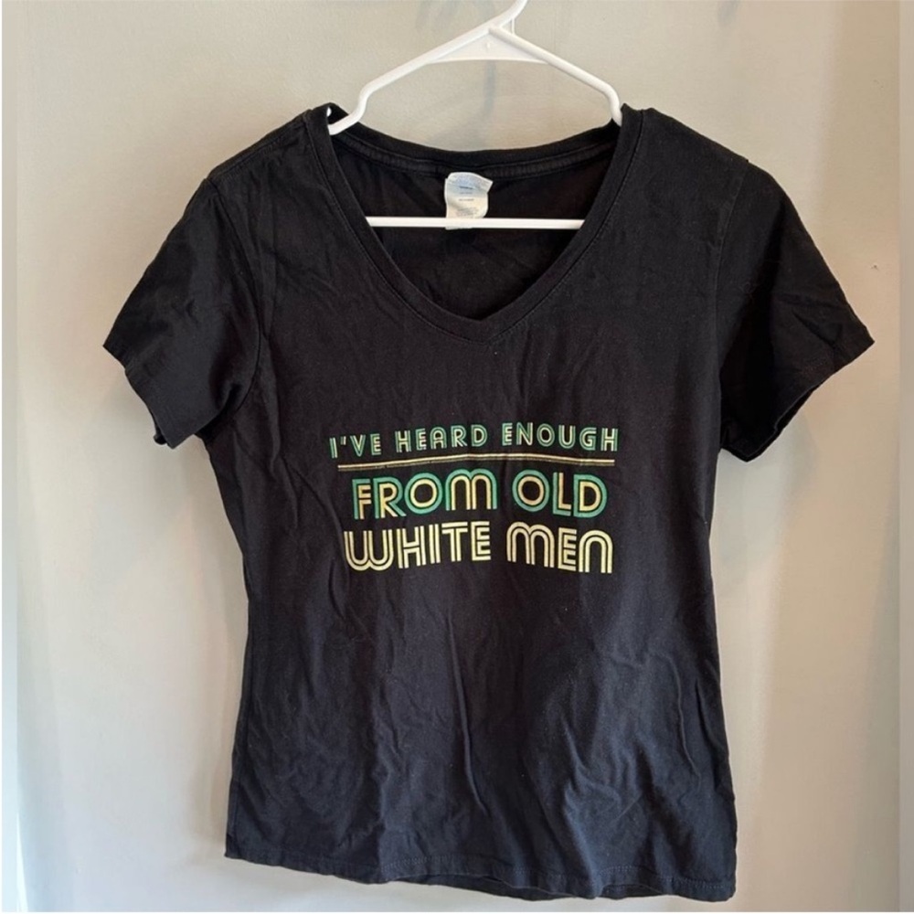 I’ve Heard Enough From Old White Men V‑Neck Shirt